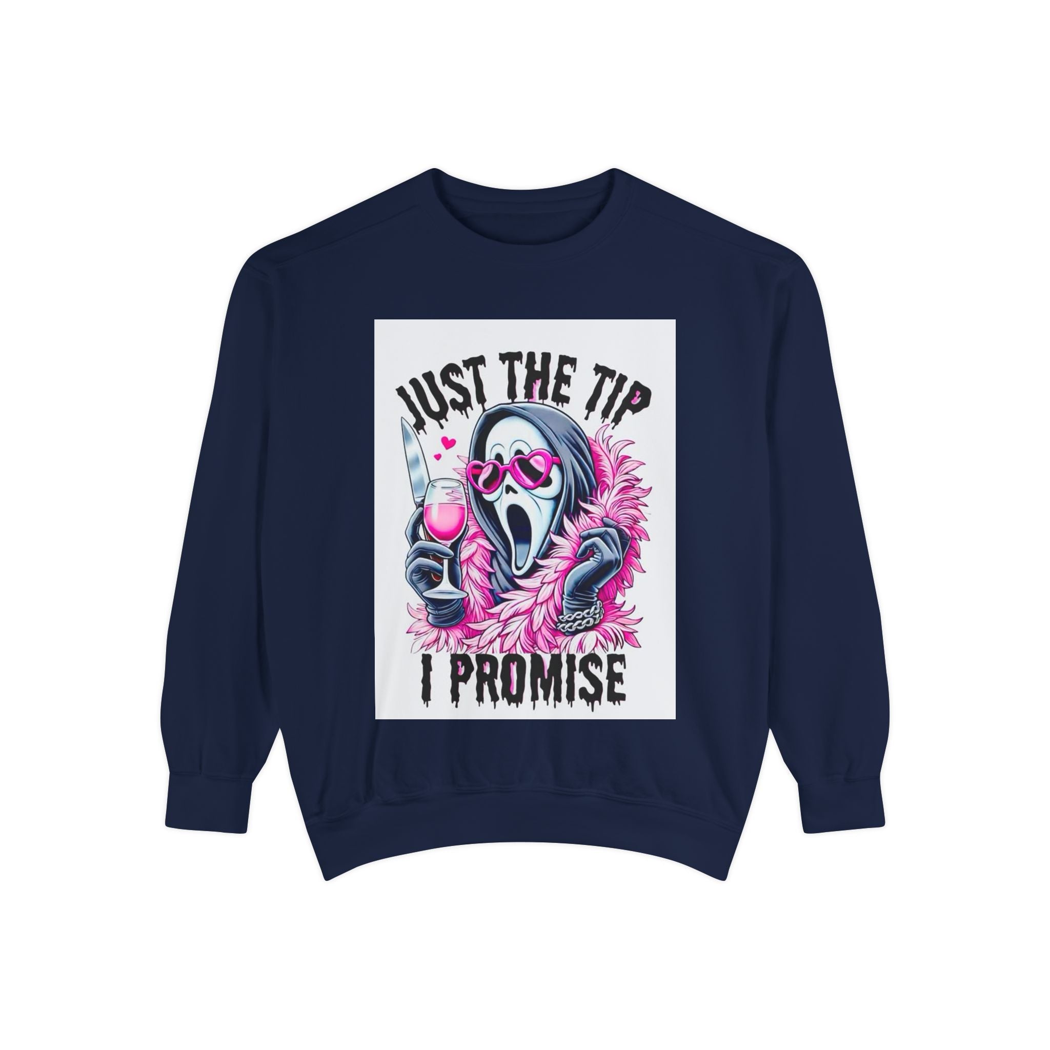 Funny Unisex Sweatshirt - "Just the Tip I Promise"