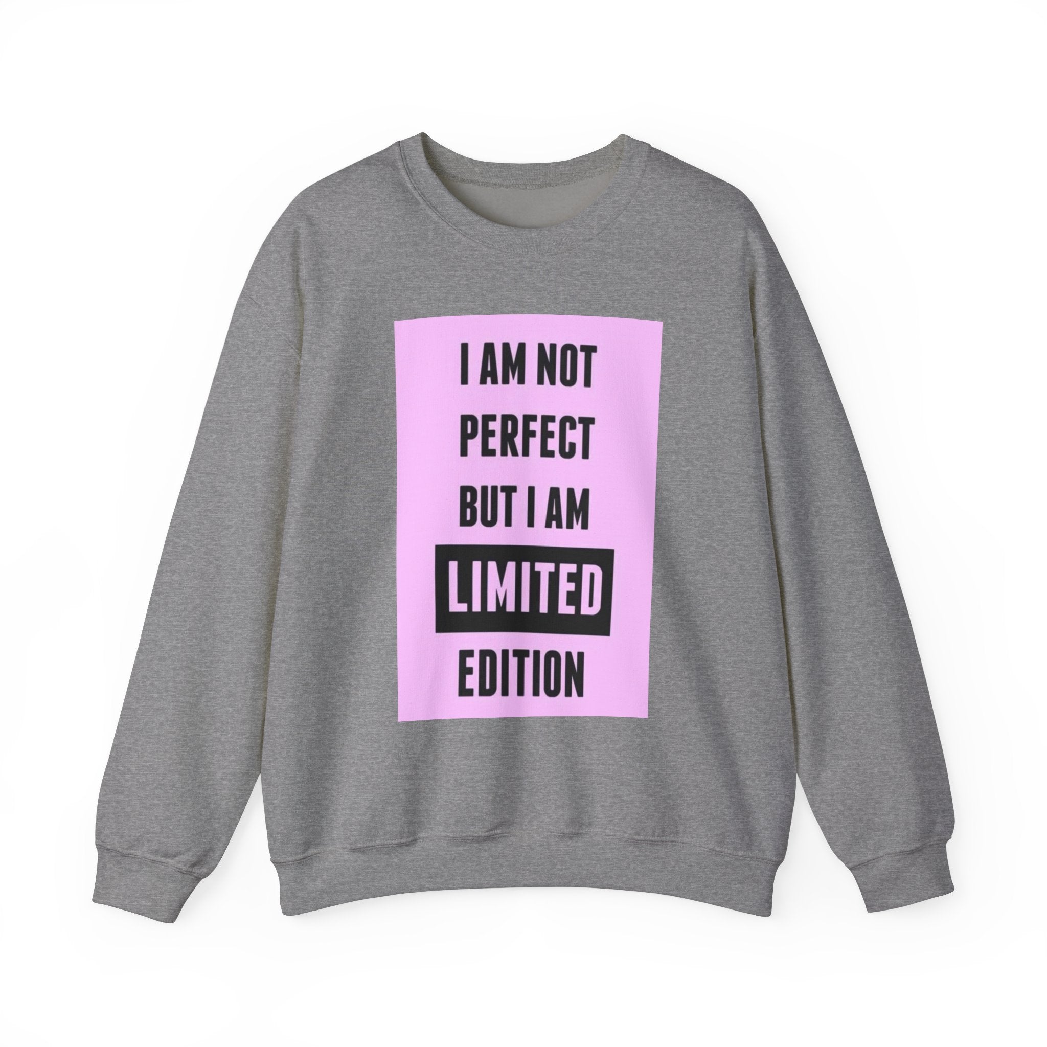 Limited Edition Crewneck Sweatshirt - 'Not Perfect' Statement