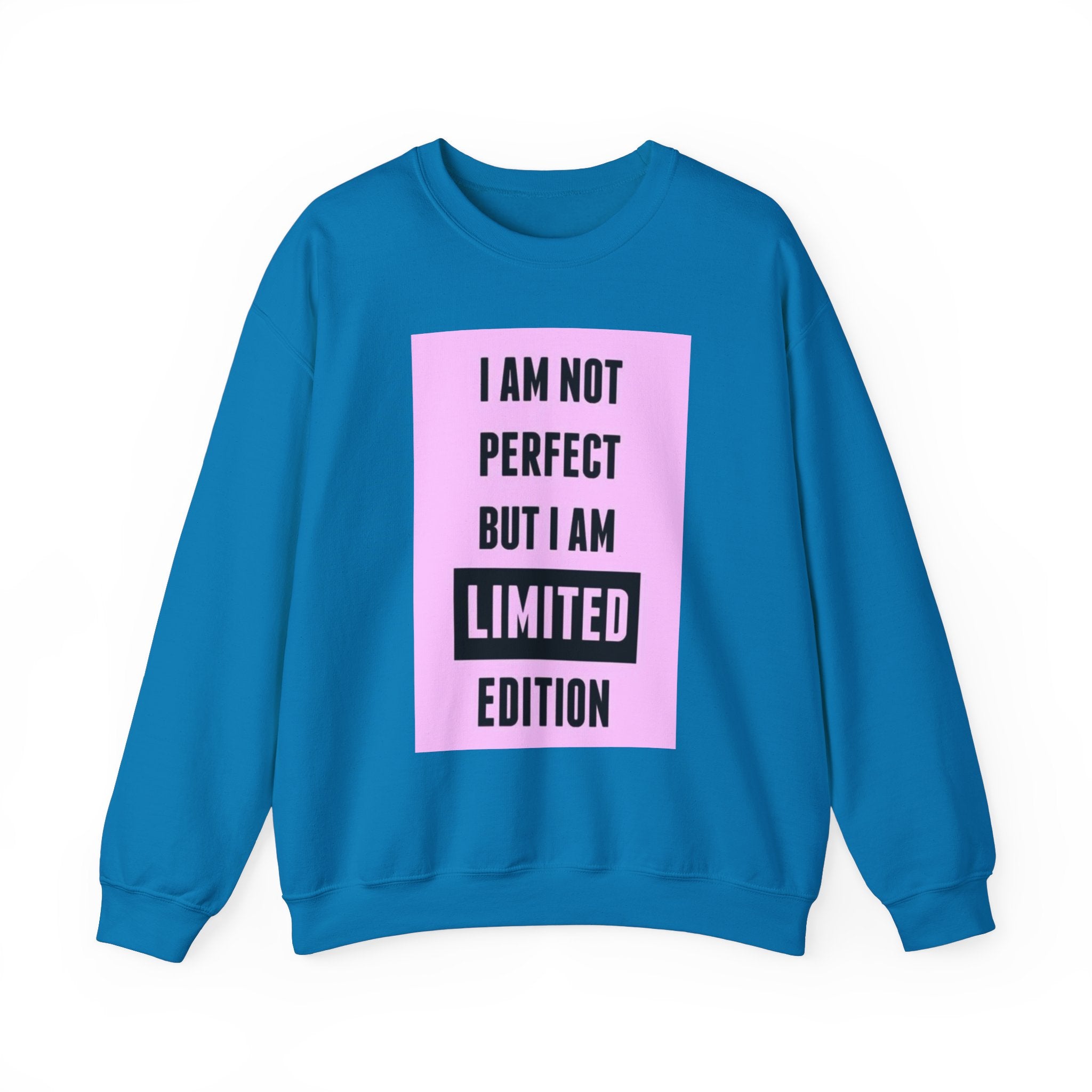 Limited Edition Crewneck Sweatshirt - 'Not Perfect' Statement