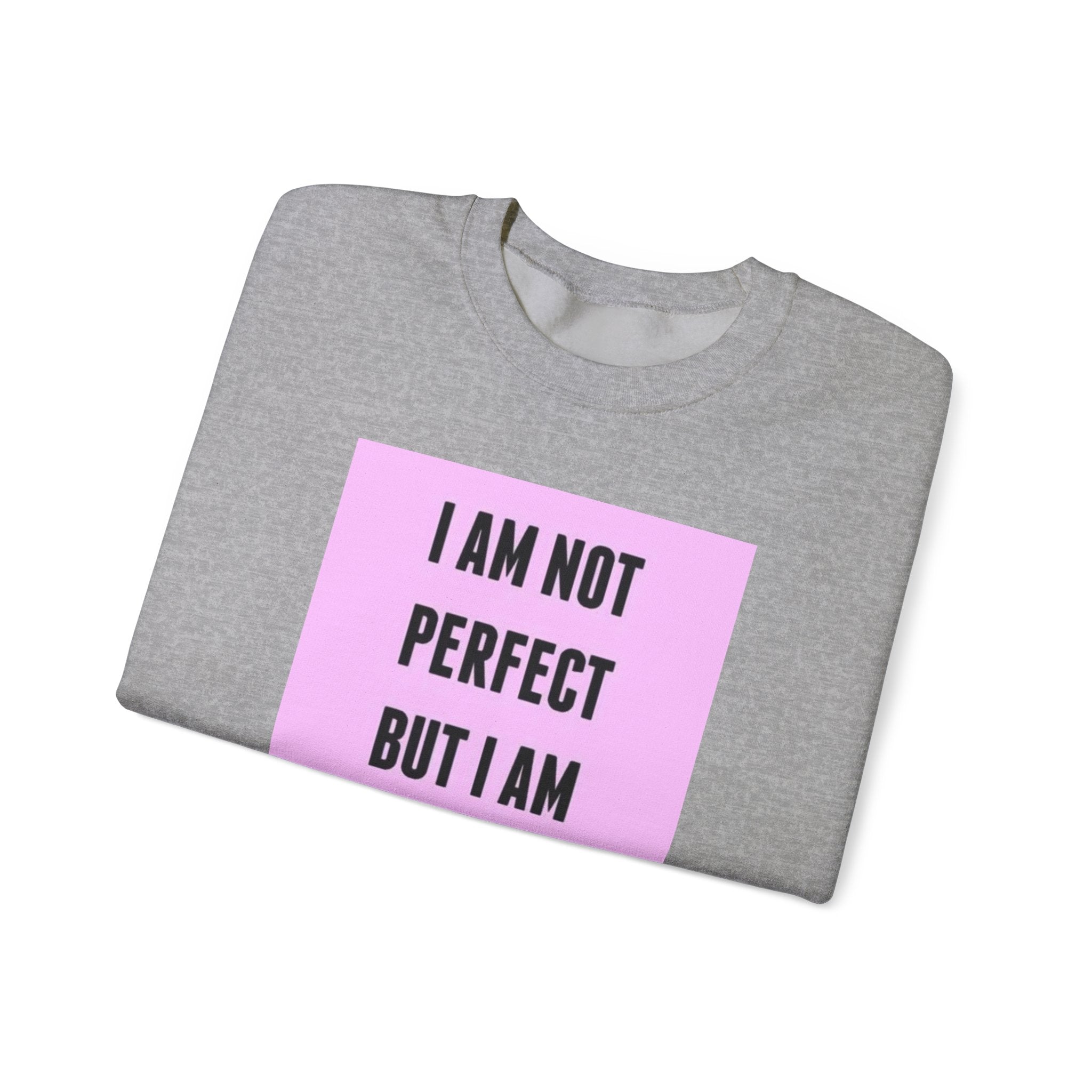 Limited Edition Crewneck Sweatshirt - 'Not Perfect' Statement