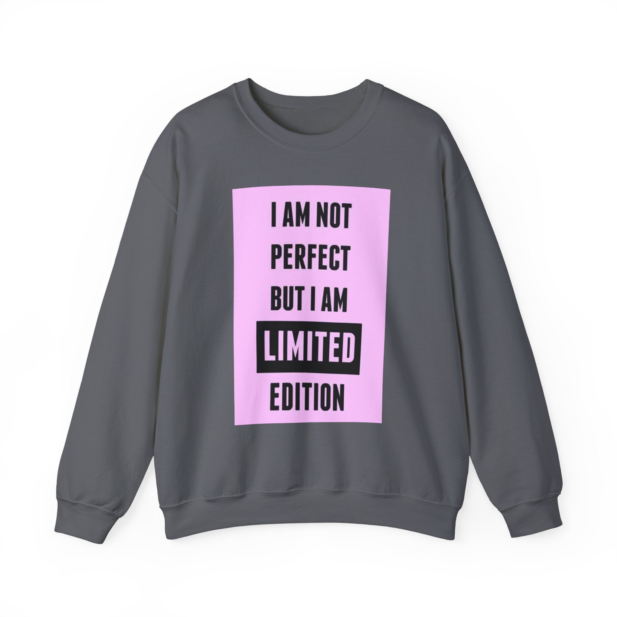 Limited Edition Crewneck Sweatshirt - 'Not Perfect' Statement