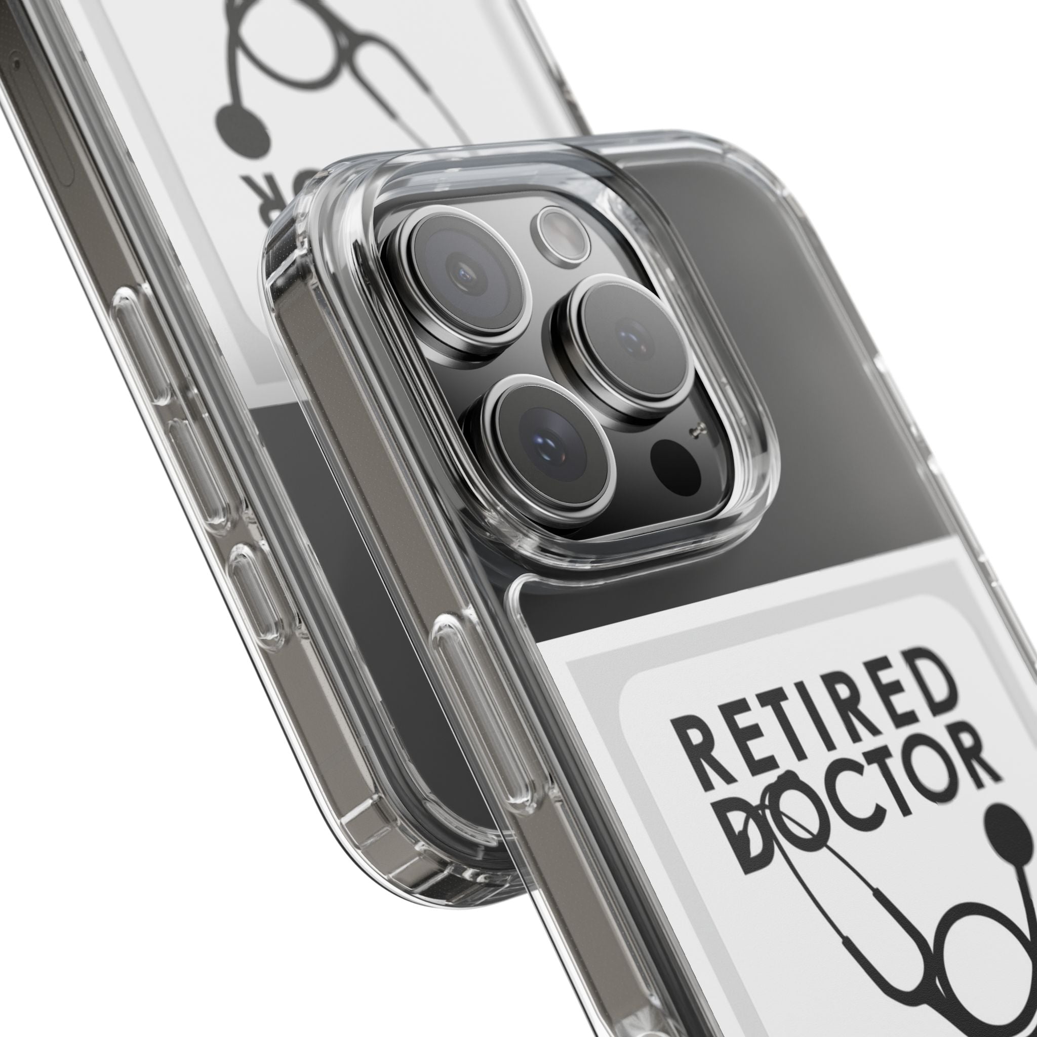 Funny Retired Doctor Clear Phone Case - Humor for Medical Professionals