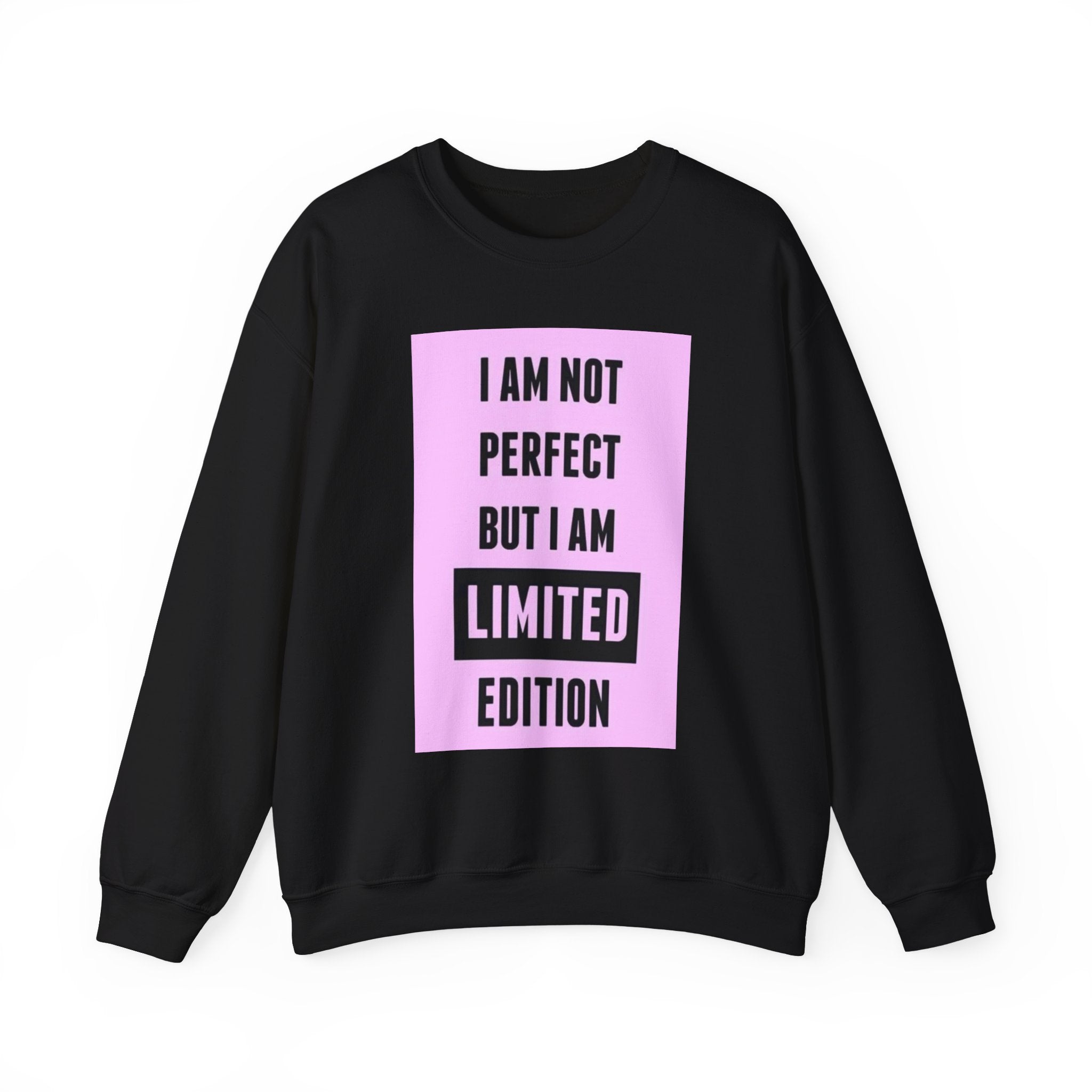 Limited Edition Crewneck Sweatshirt - 'Not Perfect' Statement