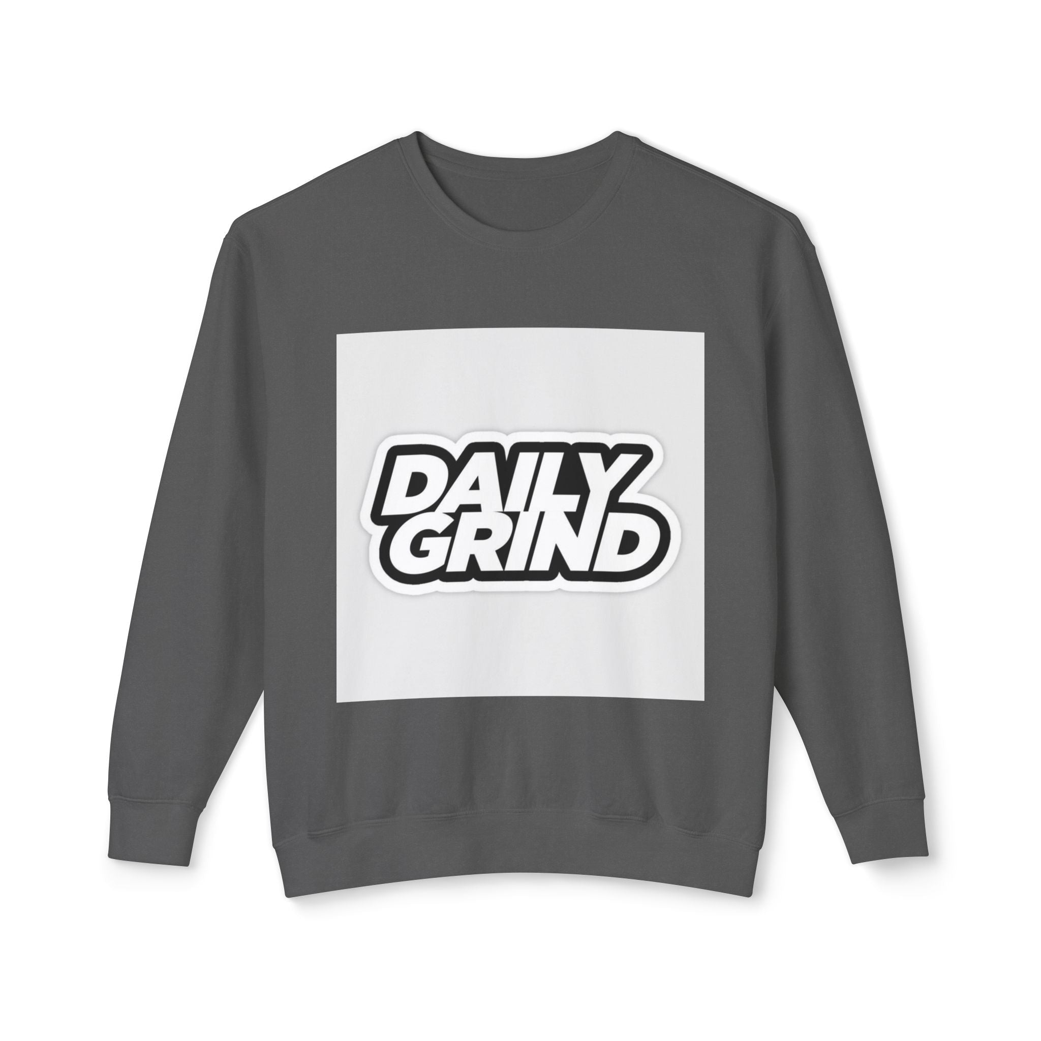 Daily Grind Unisex Lightweight Crewneck Sweatshirt - Motivational Casual Wear
