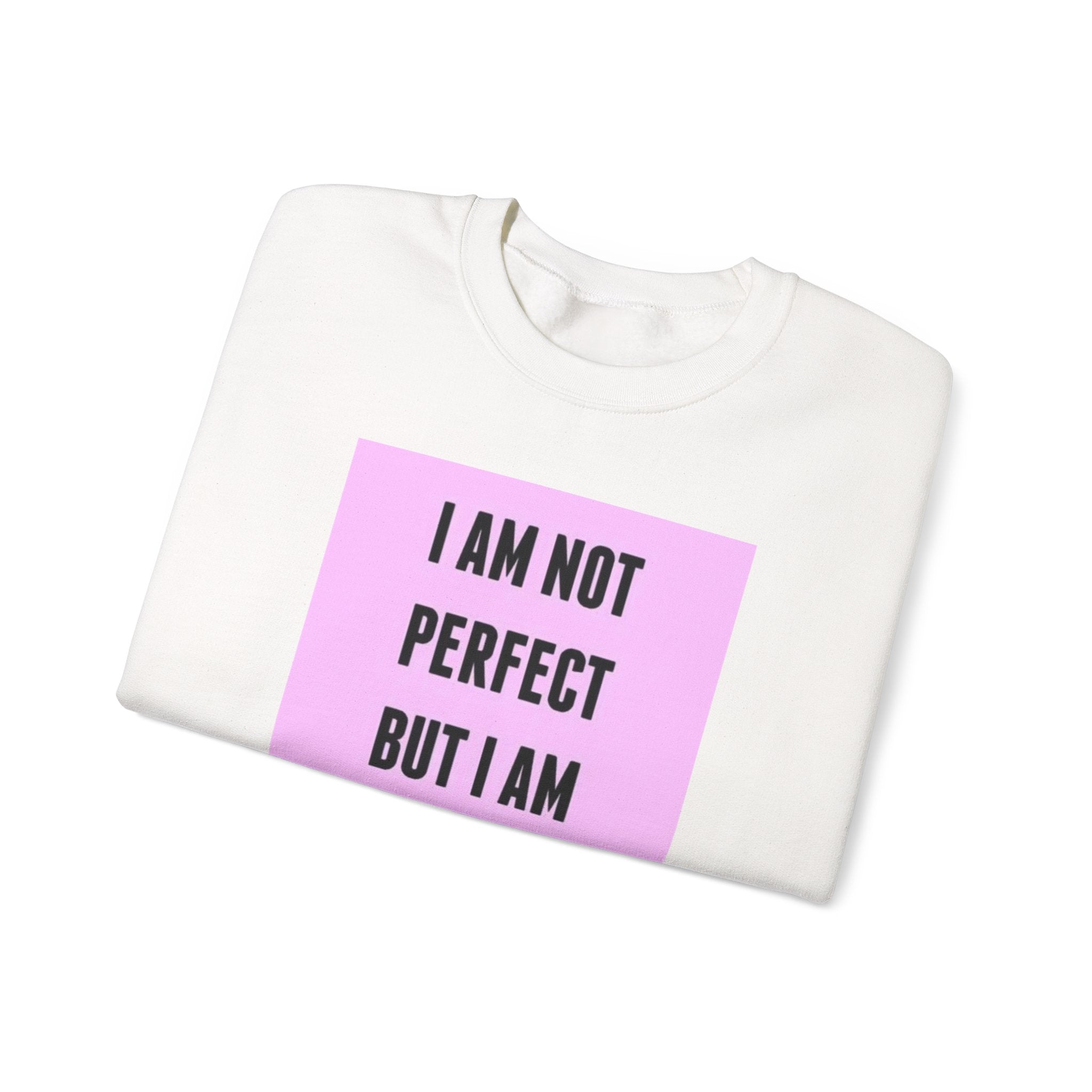 Limited Edition Crewneck Sweatshirt - 'Not Perfect' Statement