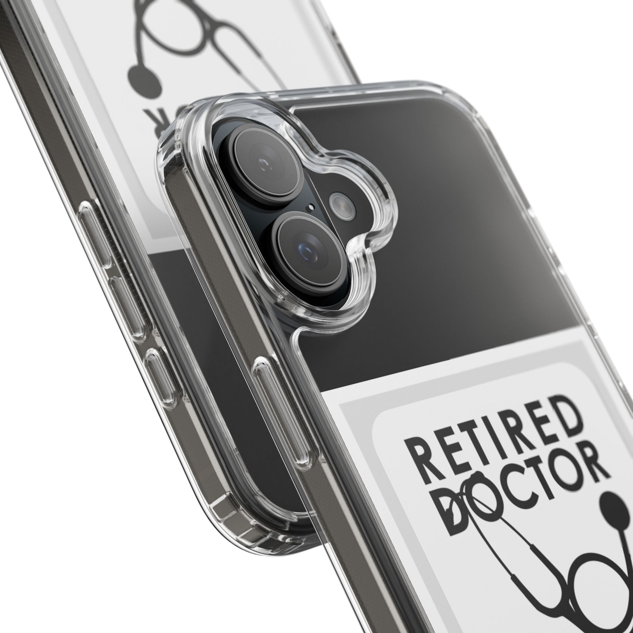 Funny Retired Doctor Clear Phone Case - Humor for Medical Professionals