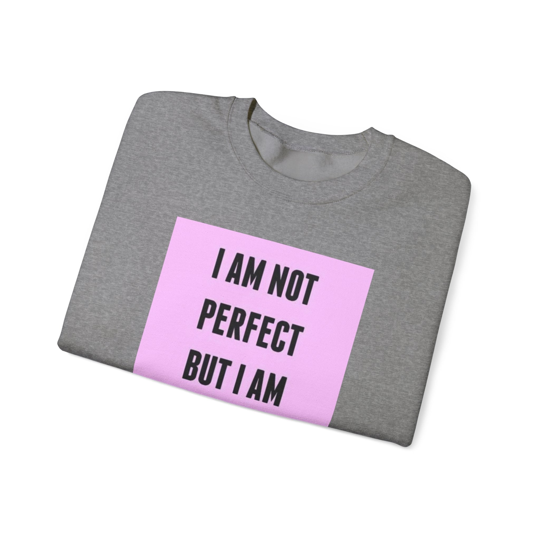 Limited Edition Crewneck Sweatshirt - 'Not Perfect' Statement