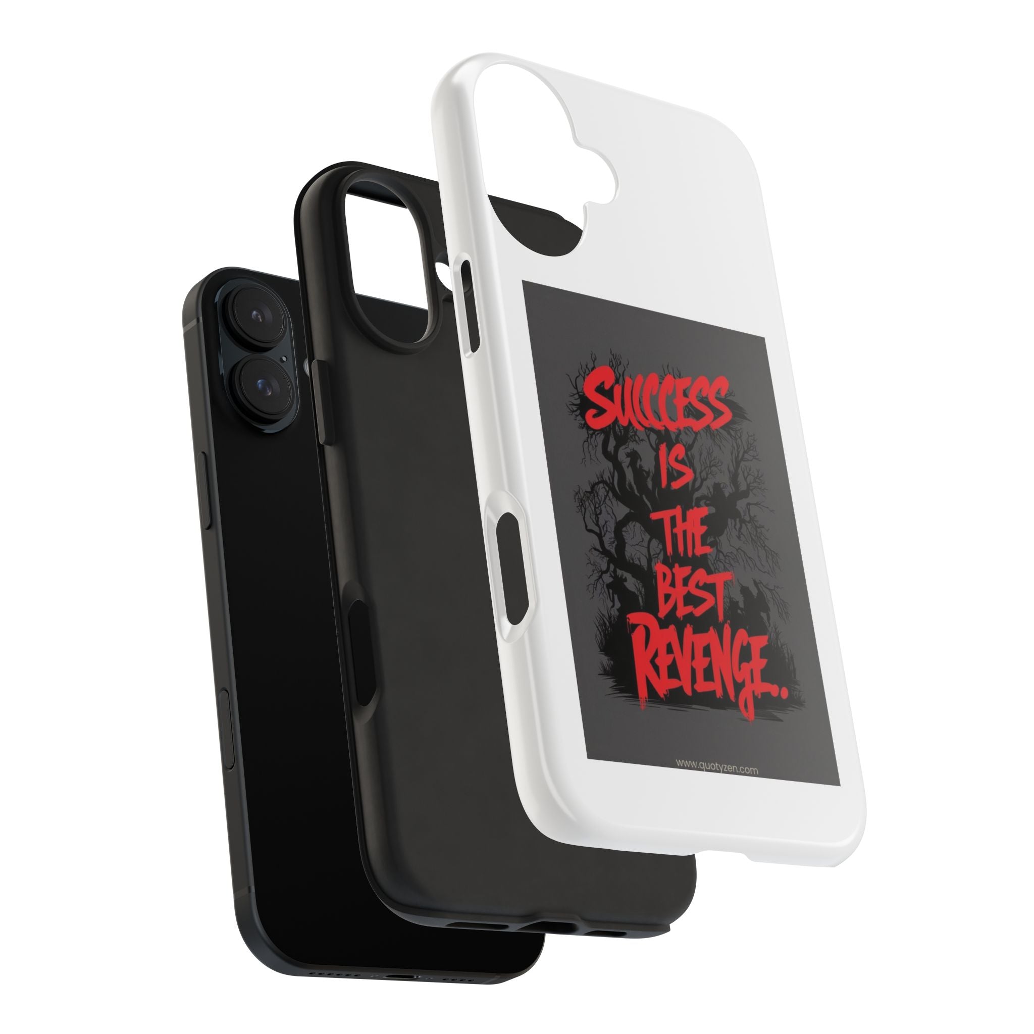 Success Is The Best Revenge Tough Phone Case