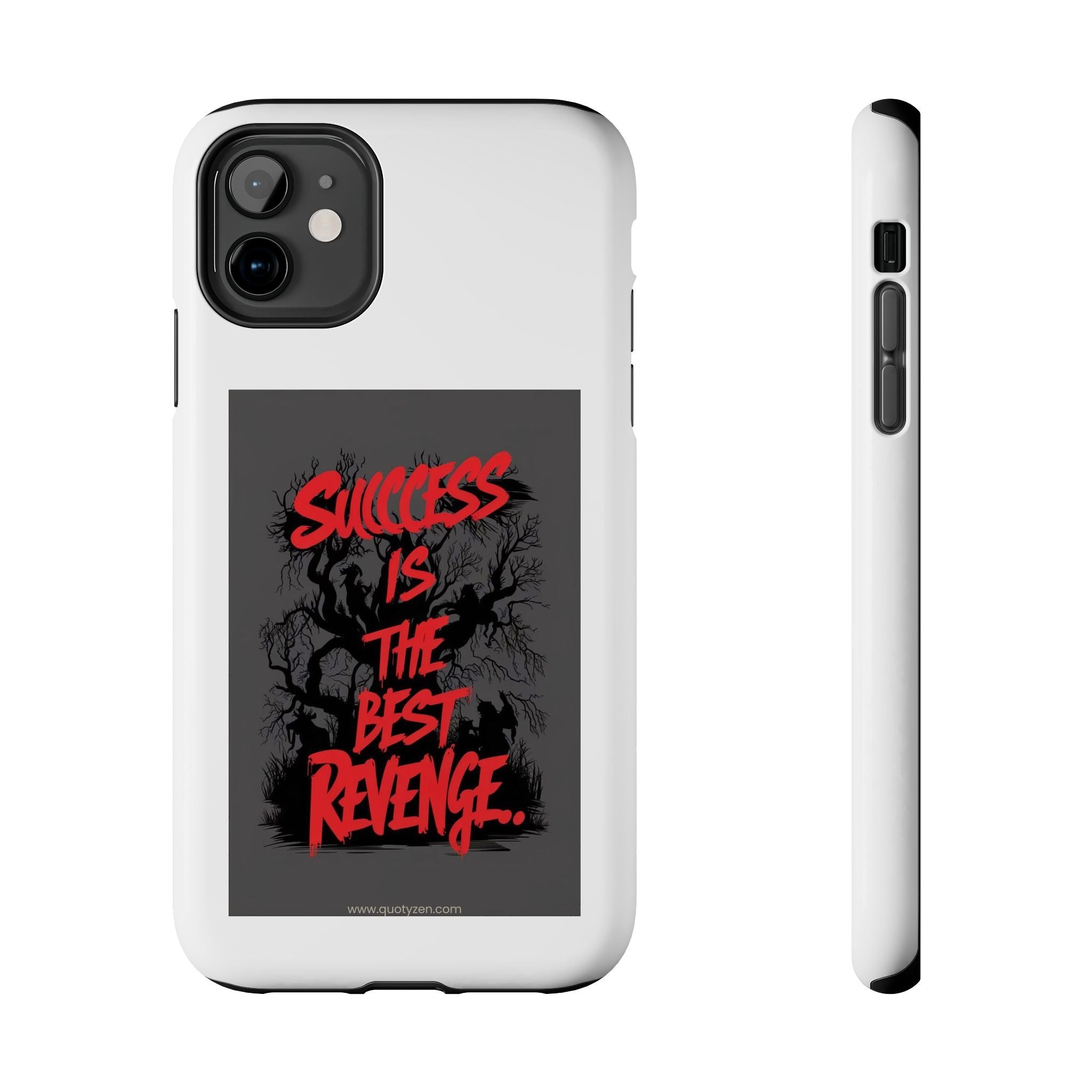 Success Is The Best Revenge Tough Phone Case