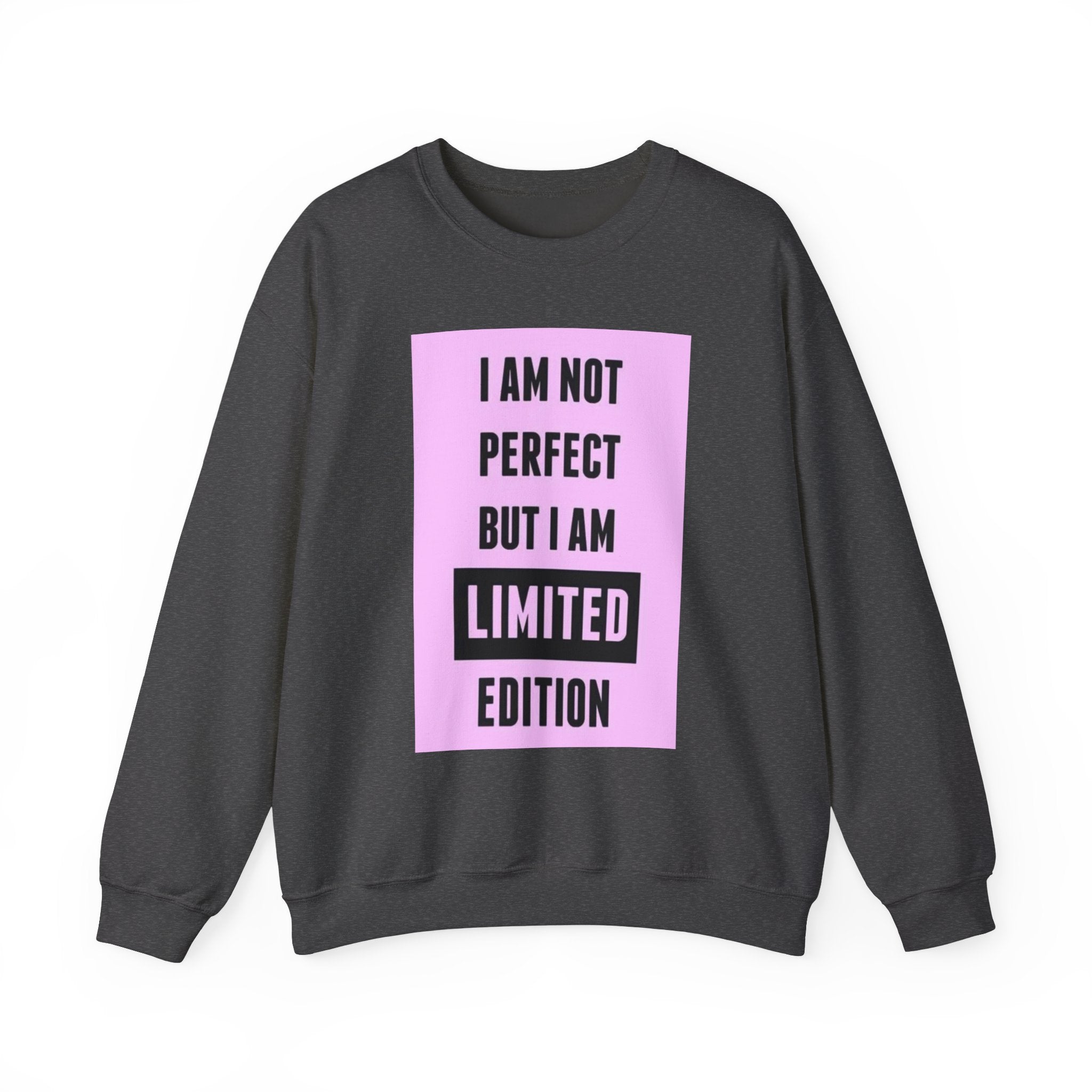 Limited Edition Crewneck Sweatshirt - 'Not Perfect' Statement