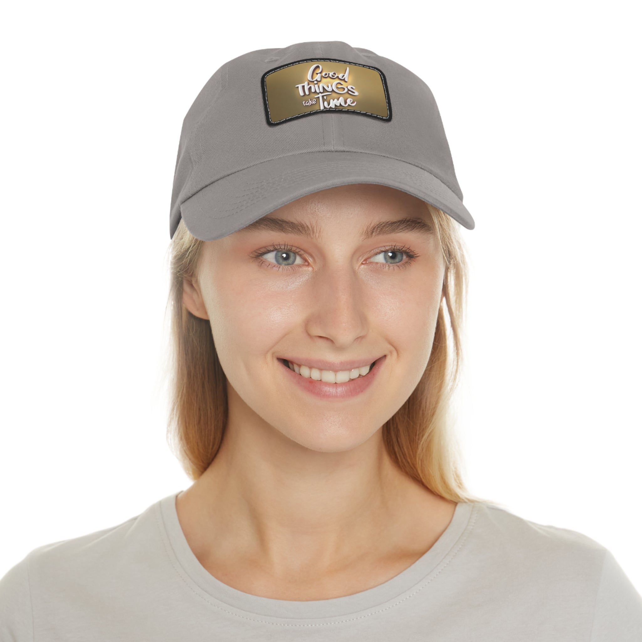 Good Things Take Time Dad Hat with Leather Patch