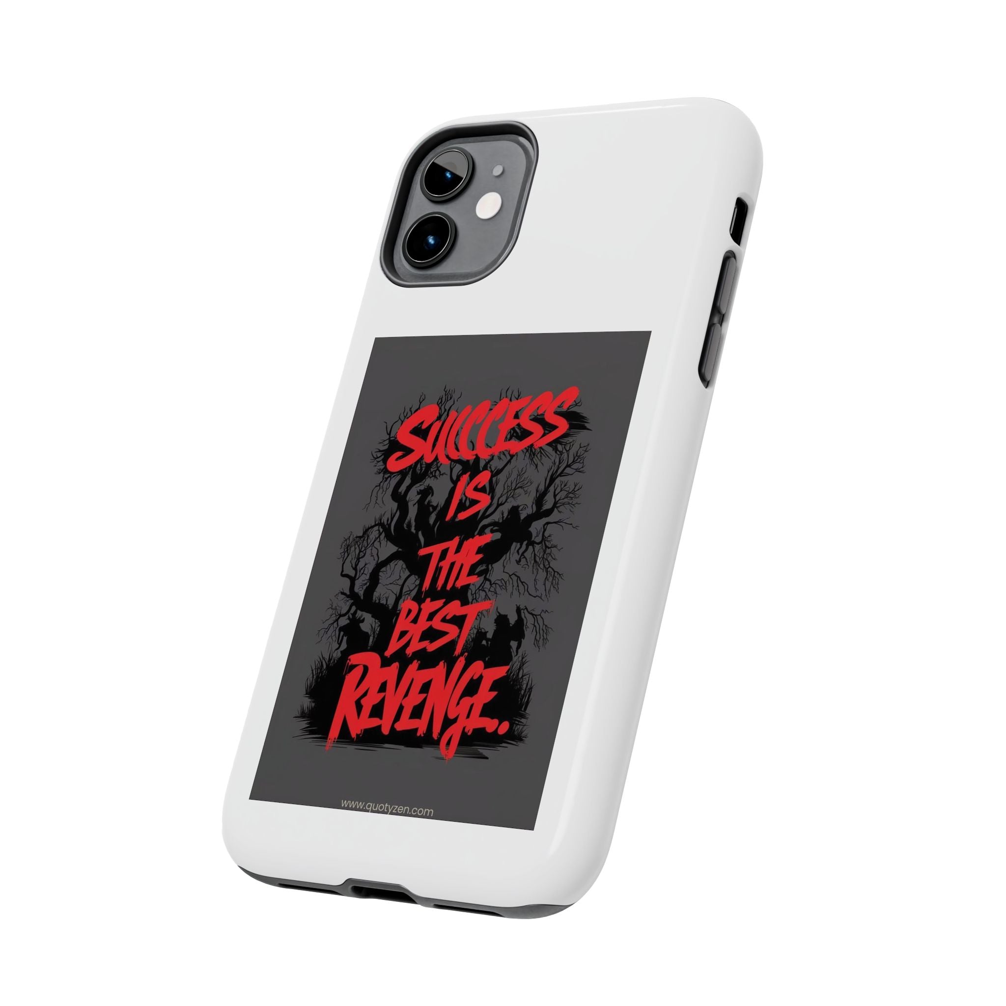 Success Is The Best Revenge Tough Phone Case