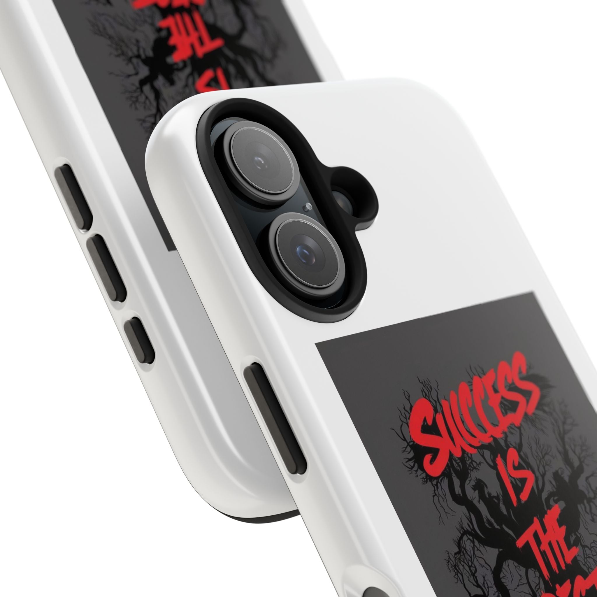 Success Is The Best Revenge Tough Phone Case