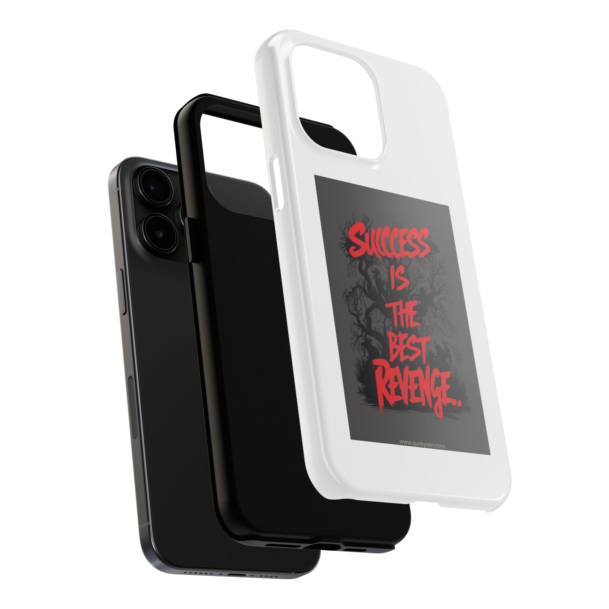 Success Is The Best Revenge Tough Phone Case
