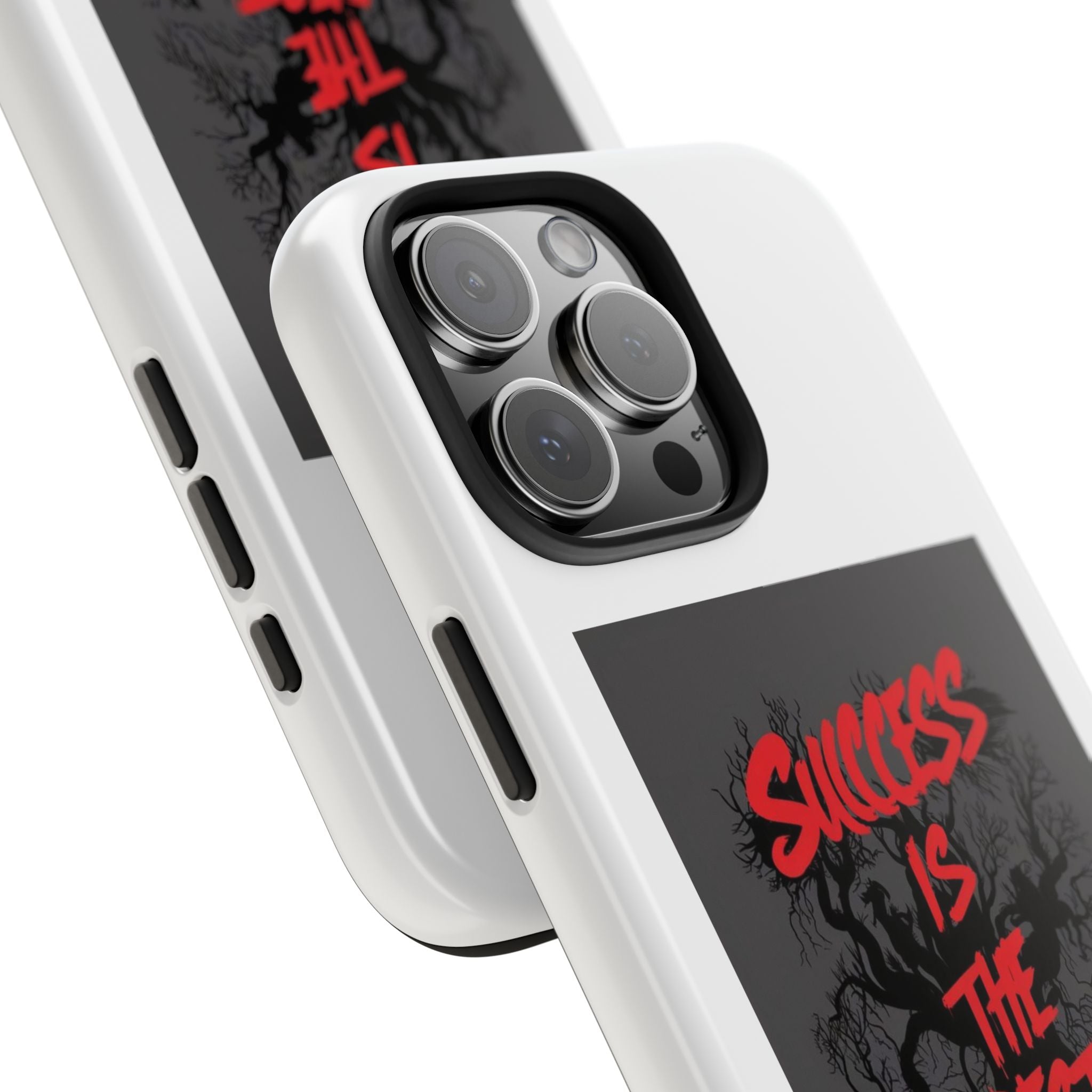 Success Is The Best Revenge Tough Phone Case