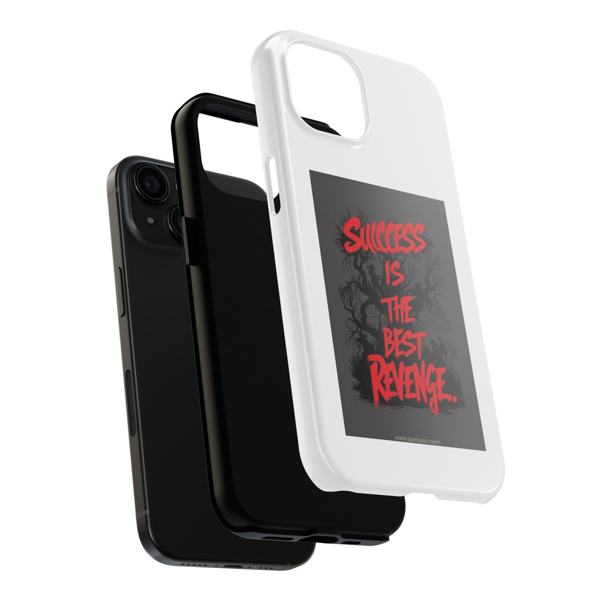 Success Is The Best Revenge Tough Phone Case
