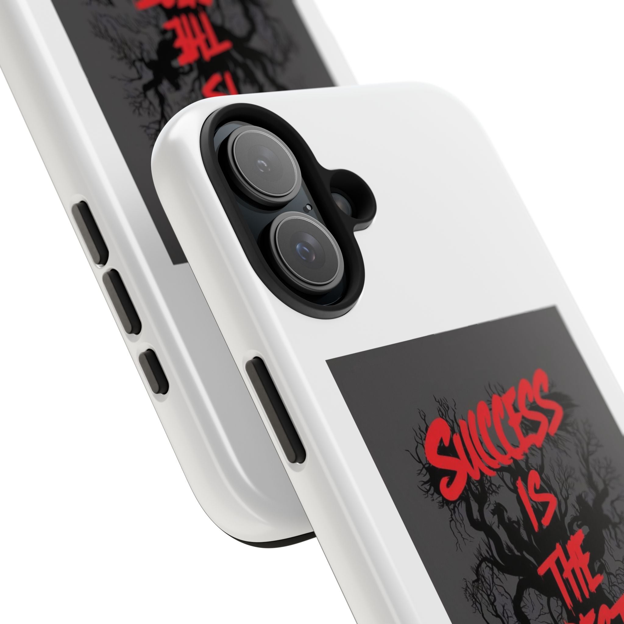 Success Is The Best Revenge Tough Phone Case