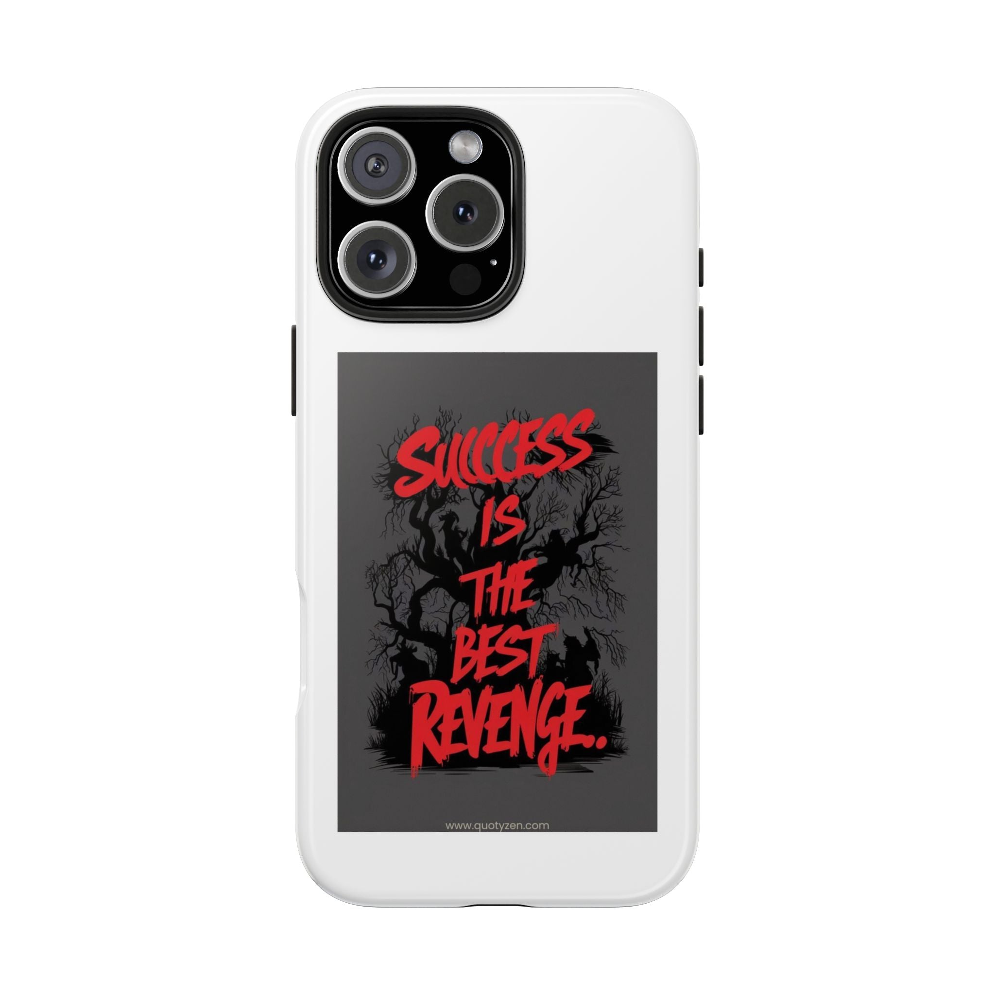 Success Is The Best Revenge Tough Phone Case