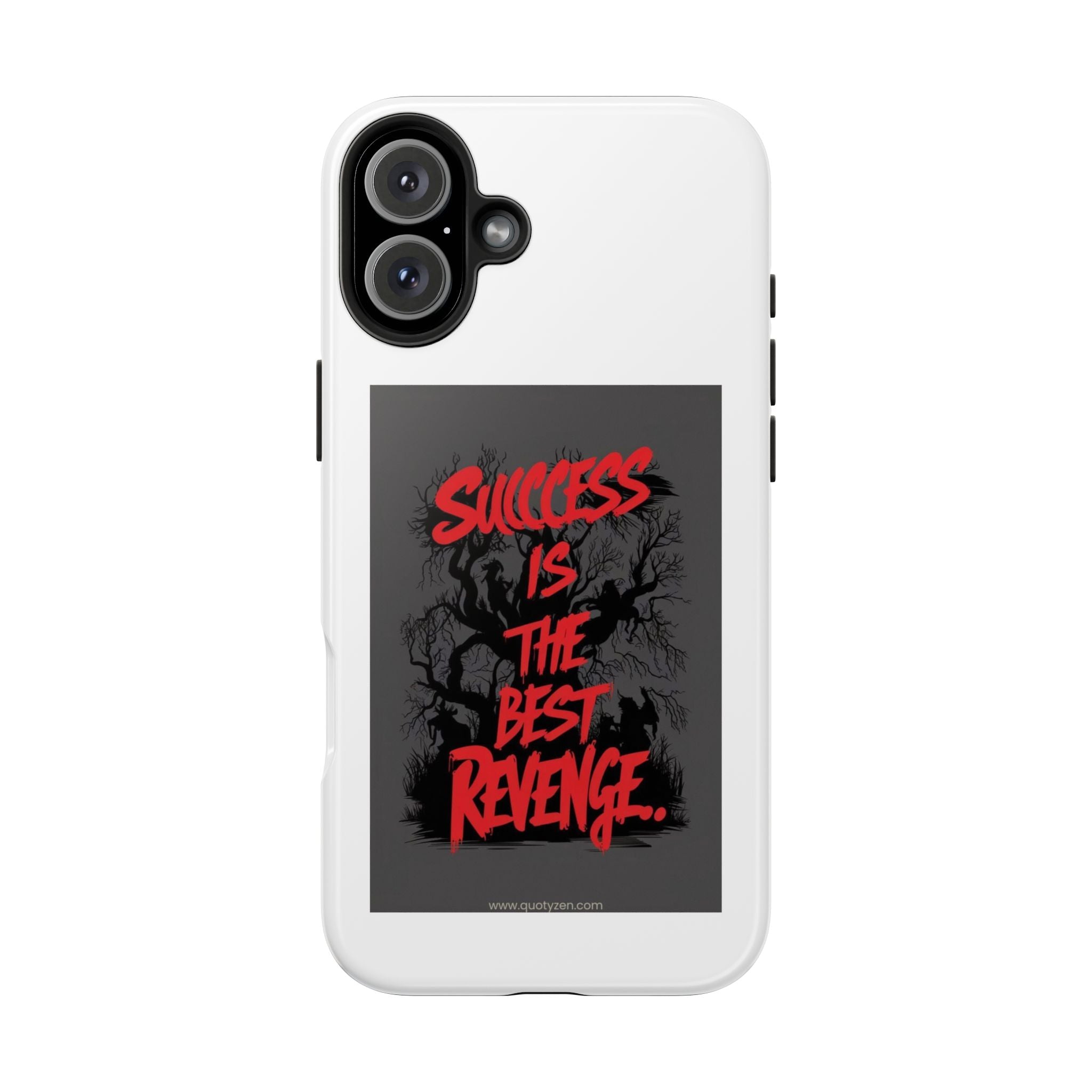 Success Is The Best Revenge Tough Phone Case