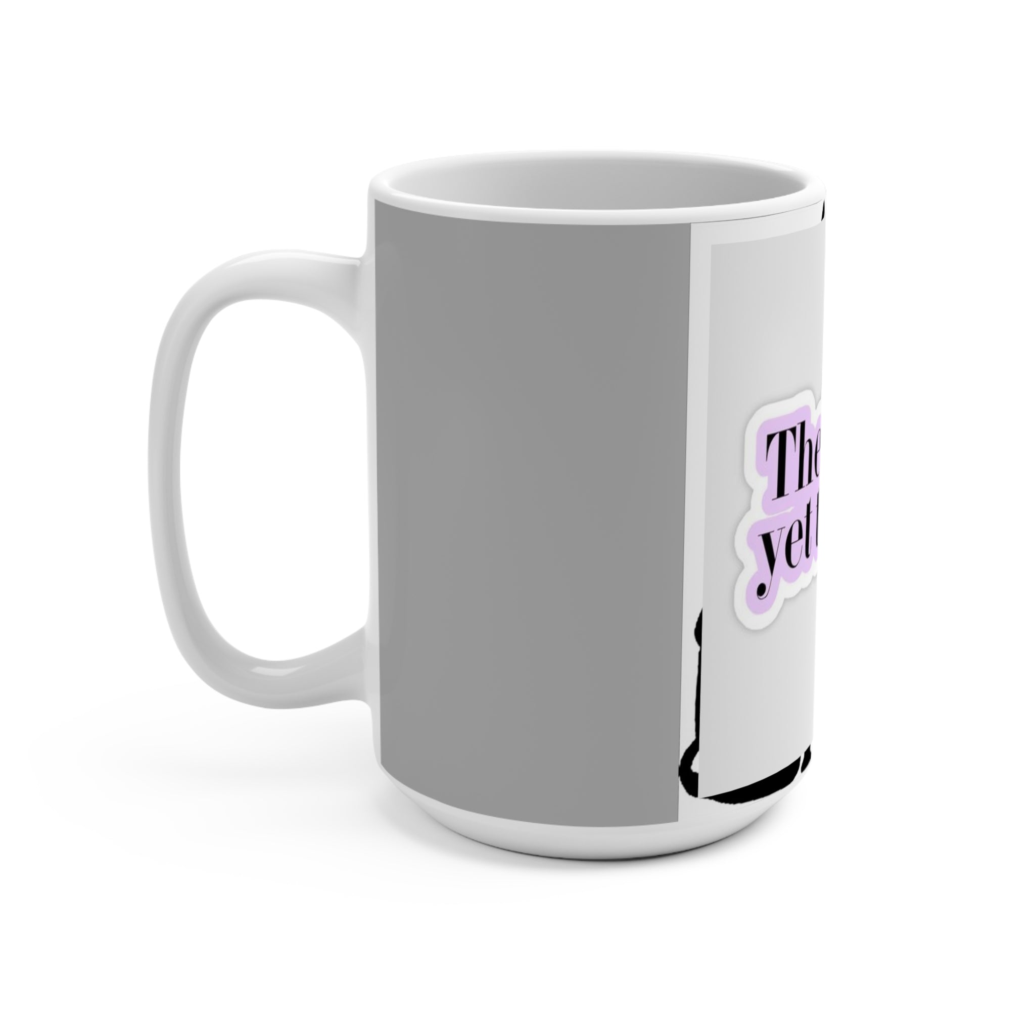 Inspirational Motivational Mug - "The Best is Yet to Come" 15oz - Perfect Gift for Encouragement